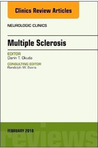 Multiple Sclerosis, an Issue of Neurologic Clinics