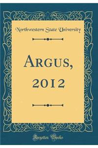 Argus, 2012 (Classic Reprint)