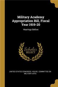 Military Academy Appropriation Bill, Fiscal Year 1919-20