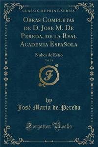 Obras Completas de D. Jose M. de Pereda, de la Real Academia Española, Vol. 14
