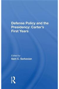 Defense Policy and the Presidency