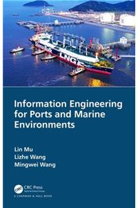 Information Engineering for Ports and Marine Environments