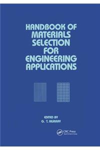 Handbook of Materials Selection for Engineering Applications