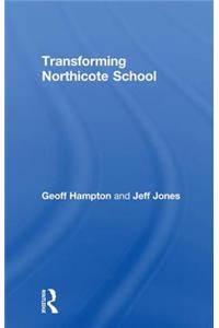 Transforming Northicote School