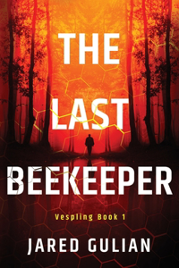 Last Beekeeper: Vespling Book 1