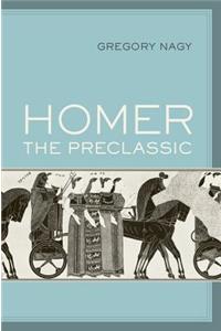 Homer the Preclassic