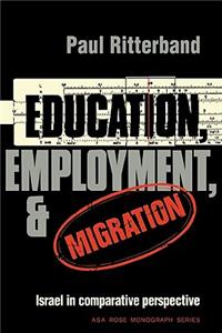 Education, Employment, and Migration