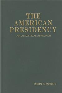 The American Presidency