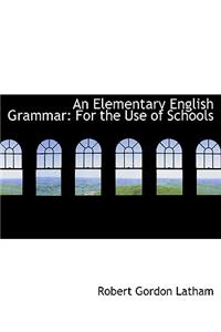 An Elementary English Grammar