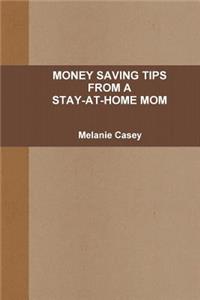 Money-Saving Tips from a Stay-At-Home Mom