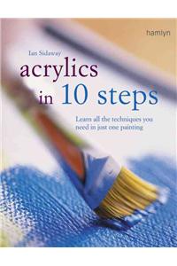 Acrylics in 10 Steps