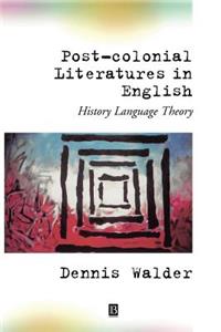 Post-Colonial Literatures in English - History, Language, Theory