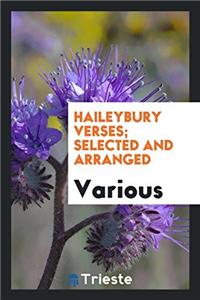 Haileybury Verses; selected and arranged