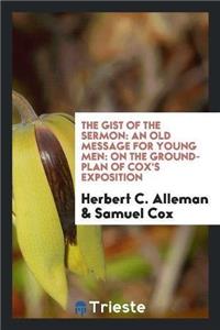 The Gist of the Sermon
