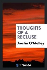 Thoughts of a Recluse