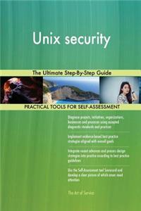 Unix Security the Ultimate Step-By-Step Guide