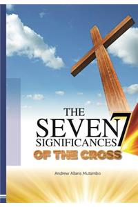 Seven Significances of the Cross