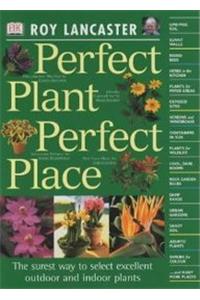 Perfect Plant, Perfect Place
