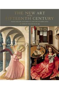 The New Art of the Fifteenth Century