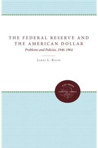 Federal Reserve and the American Dollar