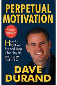 Perpetual Motivation