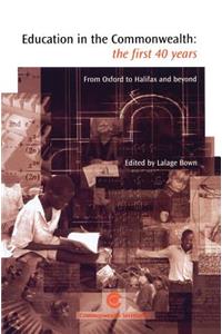 Education in the Commonwealth: The First 40 Years