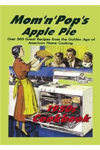 Mom 'n' Pop's Apple Pie Cookbook
