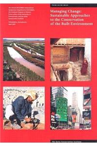 Managing Change – Sustainable Approaches to the Conservation of the Built Environment