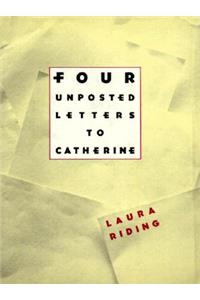 Four Unposted Letters to Catherine