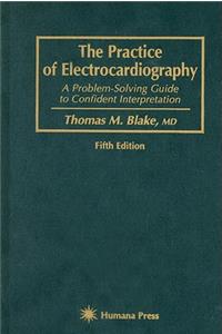 The Practice of Electrocardiography