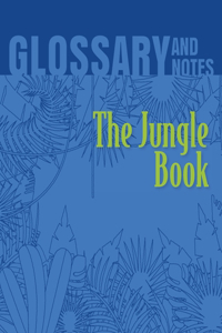 Jungle Book Glossary and Notes