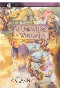 Unraveling of Wentwater, Volume 4