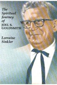 The Spiritual Journey of Joel S. Goldsmith