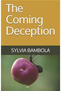 Coming Deception