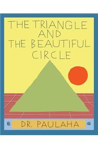 Triangle and the Beautiful Circle