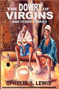 Dowry of Virgins: and other stories