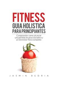 Fitness Guia Holistica para Principiantes