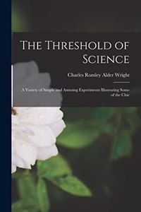 Threshold of Science