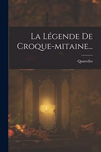 Légende De Croque-mitaine...