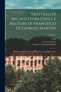 Trattato di architettura civile e militare di Francesco di Giorgio Martini