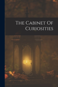 The Cabinet Of Curiosities