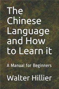 The Chinese Language and How to Learn it