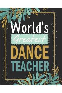 World's greatest dance teacher