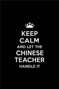 Keep Calm and Let the Chinese Teacher Handle It