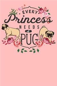 Every Princess Needs A Pug