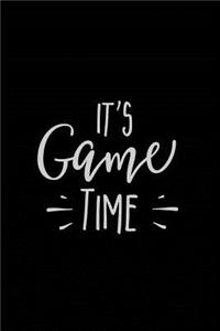 It's Game Time
