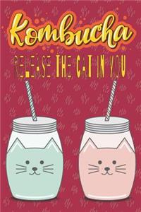 Kombucha Release The Cat In You