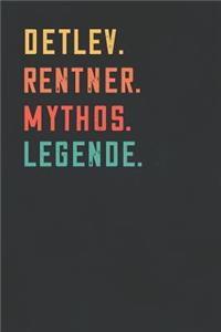 Detlev. Rentner. Mythos. Legende.