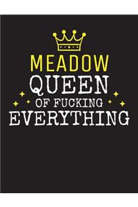 MEADOW - Queen Of Fucking Everything