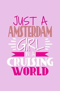 Just A Amsterdam Girl In A Cruising World